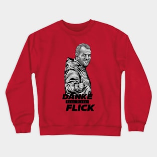 Danke Hans Dieter Flick Crewneck Sweatshirt